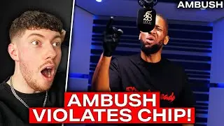 AMBUSH VIOLATES CHIP! (PLUGGED IN FREESTYLE [DISS] REACTION)