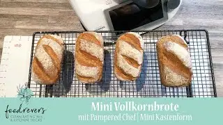 Mini Vollkornbrote  - Mini-Kastenform Pampered Chef