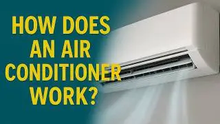 How Does an Air Conditioner Work: The Science Behind Cooling Explained | Knowledge Hub