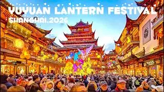 Shanghai Yuyuan Lantern Festival 2026: Shining Debut in 4K HDR