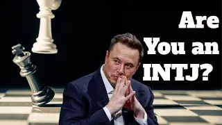 Could You Be a Genius? 7 Telltale Signs of the INTJ Personality