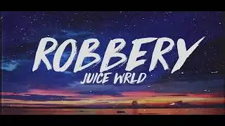 Robbery by Juice Wrld 1 hour (clean)