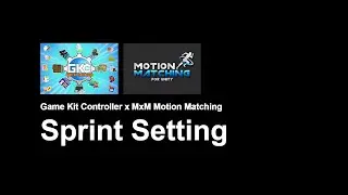 Configuring Sprint Setting | Game Kit Controller (GKC) x MxM Motion Matching