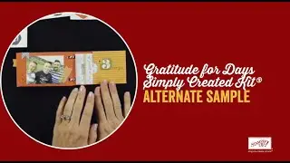 Gratitude for Days Simply Created Kit&reg; Alternate Sample