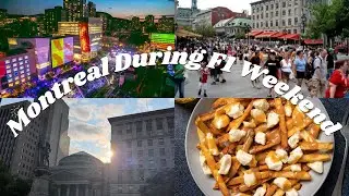 Inside Montreal During an F1 Weekend! | Food, Streets, and More!