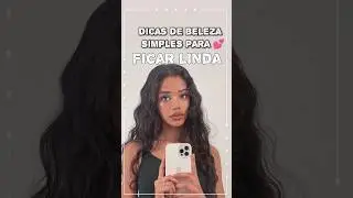 dicas de beleza para ficar mais bonita.#shorts#shortsviral #bonita#dicasdebeleza#tips#garotas#beleza