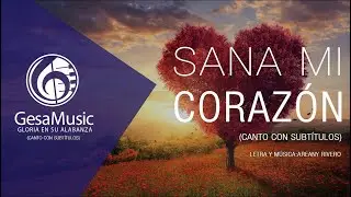 GESA Music - Sana mi coraz&oacute;n | Lyrics Video