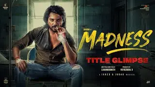 Madness | Title Glimpse | Shivank | S Ravindranath | Raviksha Shetty | Jared & Judah