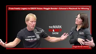 From Family Legacy to $50M Vision: Maggie Bender-Johnson&rsquo;s Playbook for Winning