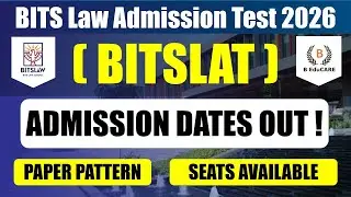 BITS Law Admission Test 2026 (BITSLAT) | Application Dates Out | Seats, Paper Pattern, Eligibility