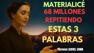 **MANIFEST&Eacute; 68 MILLONES CON 3 PALABRAS &mdash; EL SECRETO QUE FLORENCE SCOVEL SHINN NUNCA REVEL&Oacute;**