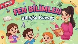 Bileşke Kuvvet ✏️6.Sınıf Fen Bilimleri |Yasemen Akademi #2025-2026