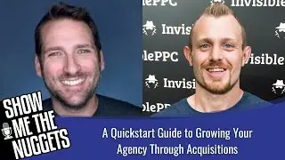 A Quickstart Guide to Growing Your Agency Through Acquisitions with Jason Swenk