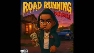 DirtBall - Road Running (Audio) (Beat @Zaycello )
