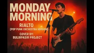 Monday Morning 5:19 - Rialto [Pop Punk Orchestra Version] Cover by: Bp Project