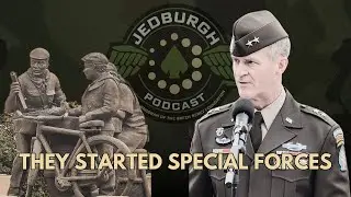 Special Forces Top Commander ON How Special Forces Won WWII