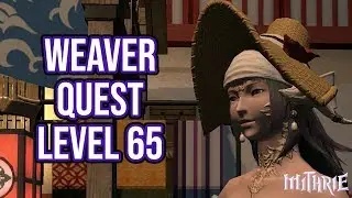 FFXIV 4.0 1143 Weaver Quest Level 65