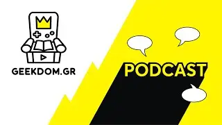GeekDom.gr Podcast - Episode #1