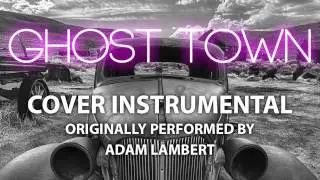 Ghost Town (Cover Instrumental) [In the Style of Adam Lambert]