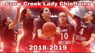 Crow Creek Lady Chieftains 2018-2019 season highlights 🏀