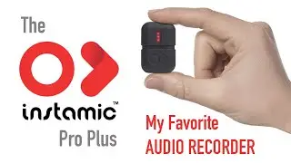 The Instamic Pro Plus - The Smallest Field Recorder