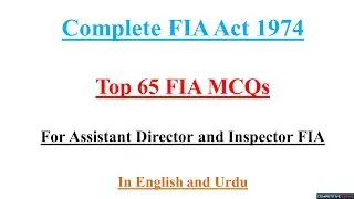 Complete FIA Act 1974 & other FIA MCQs for FPSC Assistant Director FIA & Inspector FIA Preparation