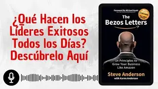 🎧📚 Los Secretos del Libro 'THE BEZOS LETTERS' que POCOS Conocen: en 20 min | Voz + PDF 📥