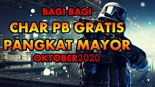 BAGI BAGI CHAR PB GRATIS OKTOBER 2020 PANGKAT MAYOR