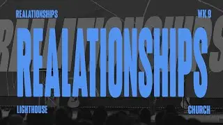 Week 9 - Real Conflict |  Nov 9, 2025 | Lighthouse Church