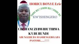 UBUHANUZI KUGIHUGU C'UBURUNDI NO KW'ISHENGERO//IMBURI IMBURI
