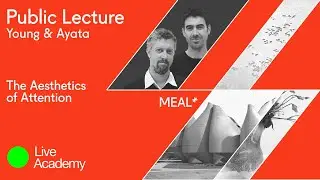 Public Lecture X Young & Ayata - Live Academy