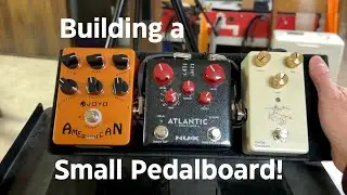 Building a Small Pedalboard