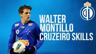 Walter Montillo &bull; Cruzeiro &bull; Goals & Skills 🔥