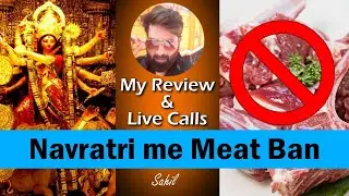 Navratri Me Meat Ban - My Review Aur Live Calls