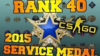 CS:GO - The 2015 Service Medal Reaching Global General Rank 40