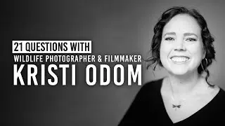Kristi Odom&rsquo;s Most Dangerous Wildlife Photography Photoshoot & More | 21 Questions