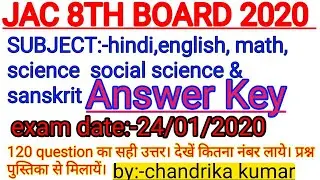 Jac 8 board 2020 answer key hindi, math,science,english,social science & sanskrit|chandrika lecturer