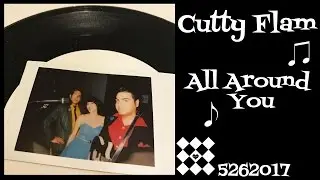 Cutty Flam - All Around You