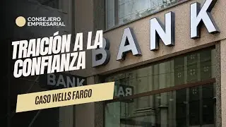 Traici&oacute;n a la confianza: el escandaloso caso Wells Fargo de cuentas falsas sin consentimiento