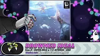 Drowned Ideal (Komano) | Sān-Z x HOYO-MiX | Zenless ZZZ OST | HD Remaster