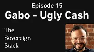Ugly Cash and the Rebirth of RPay - Gabo - The Sovereign Stack Episode 15