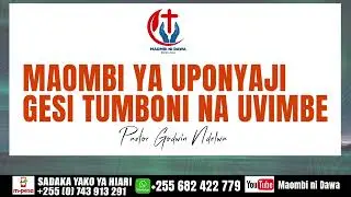 MAOMBI YA UPONYAJI GESI TUMBUNI NA  TUMBO KUVUMBA