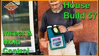 House Build 57 - Insect and Mold Control