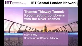 Thames Tideway Tunnel: Reconnecting Londoners with the River Thames