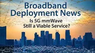 Is 5G using mmWave still a viable service?