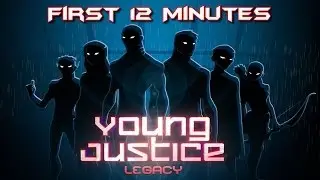 Young Justice Legacy - First 12 Minutes