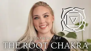 CRYSTALS FOR THE ROOT CHAKRA
