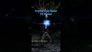DS Remastered - Crystal Soul Spear VS Manus, Father of the Abyss (NG+6)