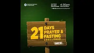 FASTING AND PRAYER  - DAY 16 | SPOKES MAN SANCTUARY OF HOPE | 30--03-2022