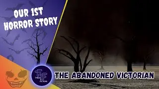 Horror Story 01: The Ghostly Apparition of the Abandoned Victorian